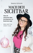Cover-Bild zum Titel 'Mach dich sichtbar' von 'Jessica Schonk'