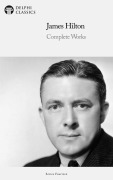 Cover-Bild zum Titel 'Delphi Complete Works of James Hilton Illustrated' von 'James Hilton'