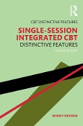 Cover-Bild zum Titel 'Single-Session Integrated CBT' von 'Windy Dryden'