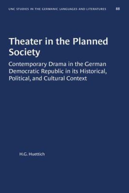 Theater in the Planned Society - H G Huettich
