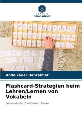 Flashcard-Strategien beim Lehren/Lernen von Vokabeln - Abdelkader Benzelmat
