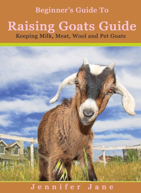 Raising Goats - Jennifer Jane