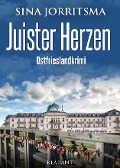 Juister Herzen. Ostfrieslandkrimi - Sina Jorritsma