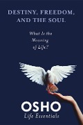 Cover-Bild zum Titel 'Destiny, Freedom, and the Soul' von 'Osho'
