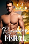 Cover-Bild zum Titel 'Romancing the Feral' von 'Gail Koger'