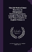Cover-Bild zum Titel 'The Life Work of Henri Rene Guy de Maupassant, Embracing Romance, Comedy & Verse, for the First Time Complete in English Volume 11' von 'Guy de Maupassant, Paul Bourget, Robert Arnot'