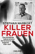 Killerfrauen - Stephan Harbort