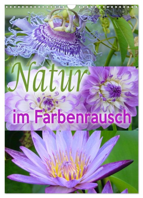 Natur im Farbenrausch (Wandkalender 2026 DIN A3 hoch), CALVENDO Monatskalender - Christine B-B Müller