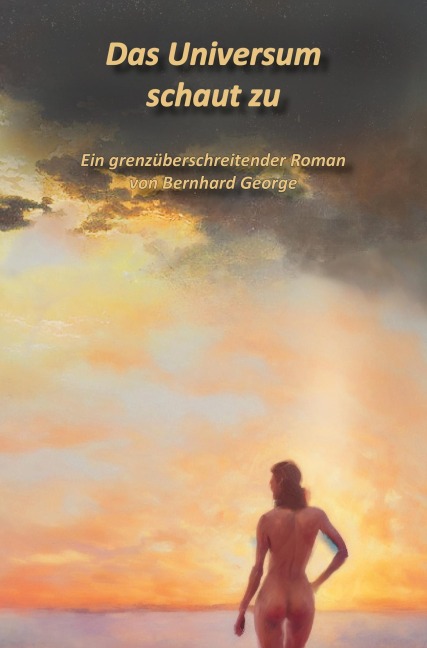 Das Universum schaut zu - Bernhard George