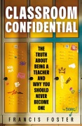 Cover-Bild zum Titel 'Classroom Confidential' von 'Francis Foster'