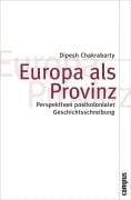Cover-Bild zum Titel 'Europa als Provinz' von 'Dipesh Chakrabarty'