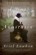 Cover-Bild zum Titel 'I Was Anastasia' von 'Ariel Lawhon'