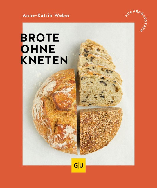 Brote ohne Kneten - Anne-Katrin Weber