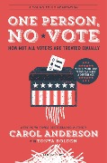 Cover-Bild zum Titel 'One Person, No Vote (YA edition)' von 'Carol Anderson, Tonya Bolden'
