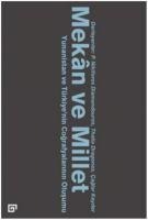 Mekan ve Millet - Caglar Keyder, P. Nikiforos Diamandouros, Thalia Dragonas