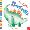 We Love Dinosaurs - Lucy Volpin