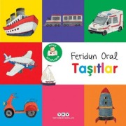 Cover-Bild zum Titel 'Minik Kitaplarim - Tasitlar' von 'Feridun Oral'
