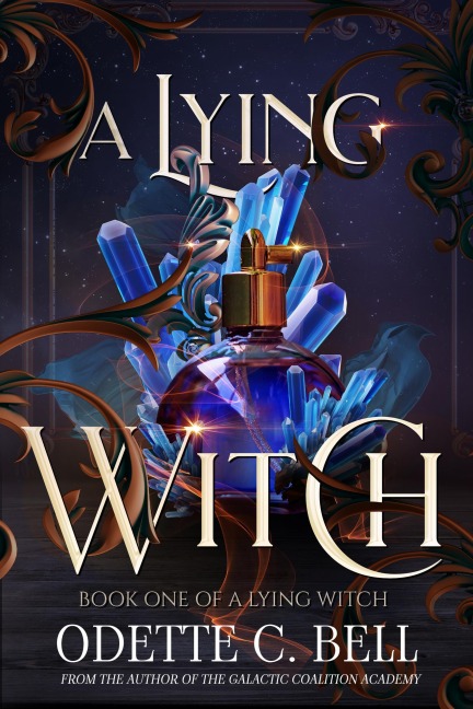 A Lying Witch Book One - Odette C. Bell