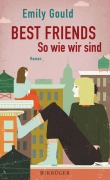 Cover-Bild zum Titel 'Best Friends - So wie wir sind' von 'Emily Gould'