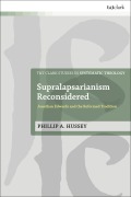 Cover-Bild zum Titel 'Supralapsarianism Reconsidered' von 'Phillip A Hussey'