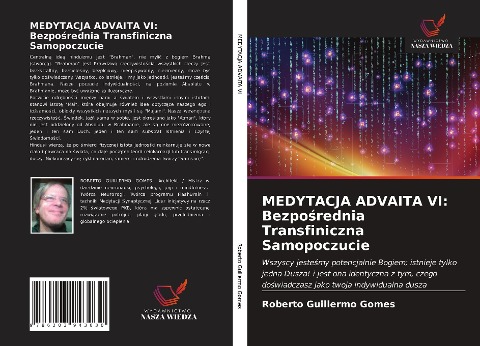 MEDYTACJA ADVAITA VI: Bezpo¿rednia Transfiniczna Samopoczucie - Roberto Guillermo Gomes