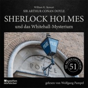 Cover-Bild zum Titel 'Sherlock Holmes und das Whitehall-Mysterium (Die neuen Abenteuer, Folge 51)' von 'Arthur Conan Doyle, William K. Stewart'