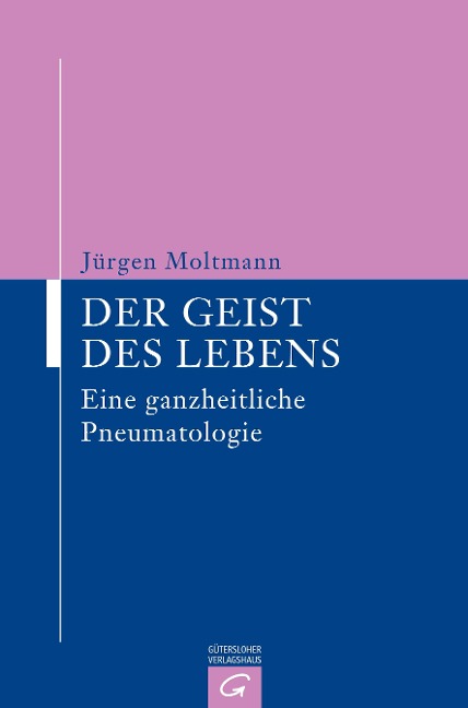 Der Geist des Lebens - Jürgen Moltmann
