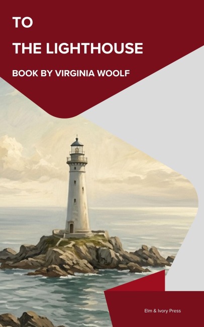 To The Lighthouse - Virginia Woolf