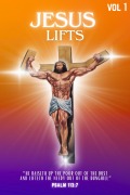 Cover-Bild zum Titel 'Jesus Lifts Volume 1' von 'Credited to Jesus Christ'