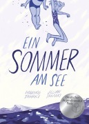 Cover-Bild zum Titel 'Ein Sommer am See' von 'Mariko Tamaki, Jillian Tamaki'