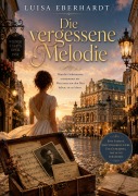 Cover-Bild zum Titel 'Die vergessene Melodie' von 'Luisa Eberhardt'