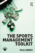Cover-Bild zum Titel 'The Sports Management Toolkit' von 'Paul Emery'