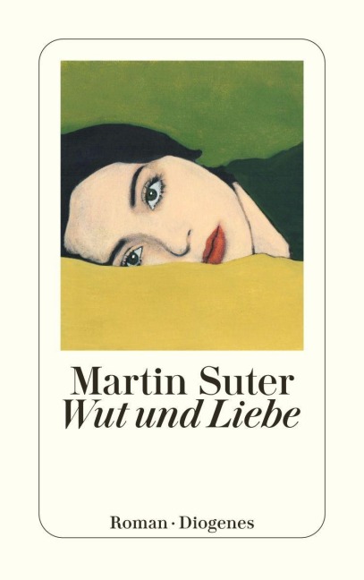 Wut und Liebe - Martin Suter
