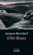 Cover-Bild zum Titel 'Eifel-Blues' von 'Jacques Berndorf'