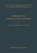 Cover-Bild zum Titel 'Lehrbuch der Gynäkologie' von 'Rudolf Theodor von Jaschke, Otto Pankow, Max Runge'