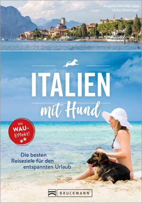 Italien mit Hund - Angelika Mandler-Saul, Ulrike Miestinger