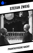 Cover-Bild zum Titel 'Phantastische Nacht' von 'Stéphane Zweig'