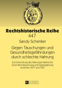 Cover-Bild zum Titel 'Gegen Täuschungen und Gesundheitsgefährdungen durch schlechte Nahrung' von 'Sandy Schenker'