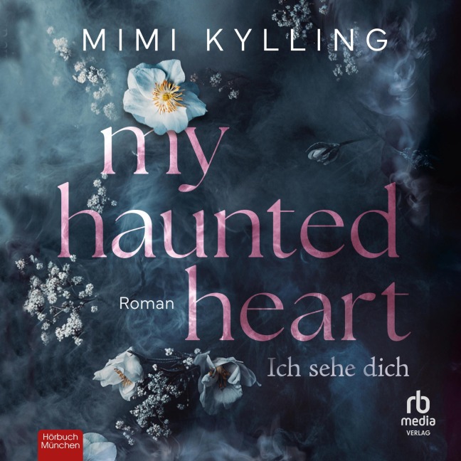 My Haunted Heart - Ich sehe dich - Mimi Kylling