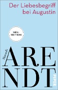 Cover-Bild zum Titel 'Der Liebesbegriff bei Augustin' von 'Hannah Arendt'