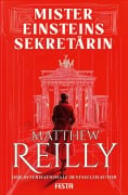 Mister Einsteins Sekretärin - Matthew Reilly