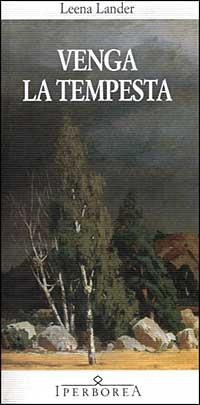 Venga la tempesta - Leena Lander
