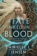 Cover-Bild zum Titel 'A Fate Inked in Blood' von 'Danielle L. Jensen'