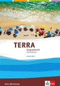 TERRA Geographie für Baden-Württemberg. Arbeitsheft 5./6. Klasse. Ausgabe für Gymnasien. - 