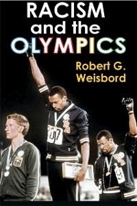 Racism and the Olympics - Robert G. Weisbord