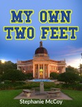 Cover-Bild zum Titel 'My Own Two Feet' von 'Stephanie McCoy'