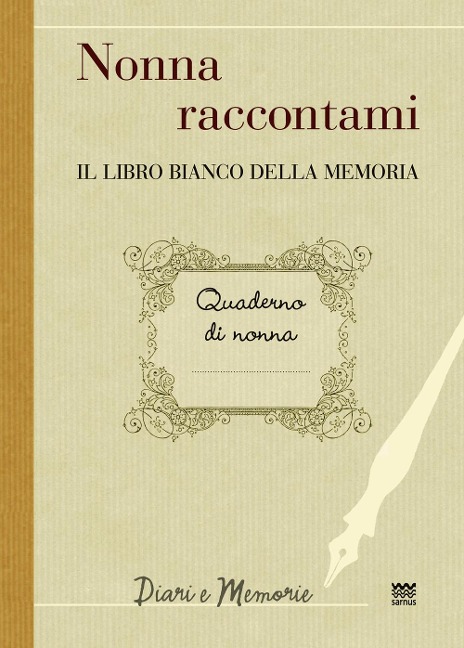 Nonna raccontami. Il libro bianco della memoria - 