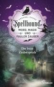 Cover-Bild zum Titel 'Spellbound - Der letzte Zauberspruch' von 'Annabel Chase'