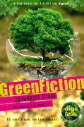 Cover-Bild zum Titel 'GreenFiction' von 'Alina Becker, Anna Matthey, Johanna Vogt, Timo Zemlin'