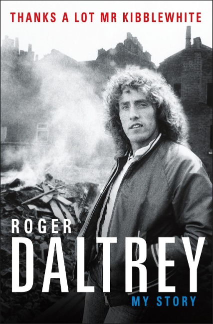 Thanks a Lot Mr Kibblewhite - Roger Daltrey